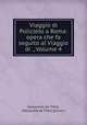 Viaggio di Policleto a Roma: opera che fa seguito al Viaggio di ., Volume 4, 