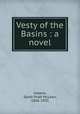 Vesty of the Basins : a novel, Greene, Sarah Pratt McLean, 1856-1935 