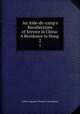 An Aide-de-camp`s Recollections of Service in China: A Residence in Hong .. 2, Arthur Augustus Thurlow Cunynghame 