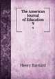 The American Journal of Education. 9, Henry Barnard 