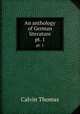 An anthology of German literature. pt. 1, 