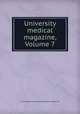 University medical magazine, Volume 7, University of Pennsylvania. School of Medicine 