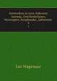 Amsterdam in zyne Opkomst, Aanwas, Geschiedenissen, Voorregten, Koophandel, Gebouwen .. 4, Jan Wagenaar 