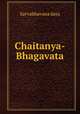 Chaitanya-Bhagavata, Sarvabhavana Dasa 