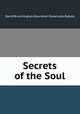 Secrets of the Soul, David Bruce Hughes (Gaurahari Dasanudas Babaji) 