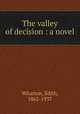The valley of decision : a novel, Wharton, Edith, 1862-1937 