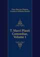 T. Macci Plauti Comoediae, Volume 1, Titus Maccius Plautus, Friedrich Wilhelm Ritschl 