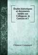 tudes historiques et documents indits sur l`Albigeois: le Castrais et l ., 