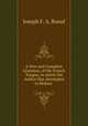 A New and Complete Grammar, of the French Tongue, in which the Author Has Attempted to Reduce ., Joseph F. A. Boeuf 
