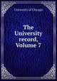 The University record, Volume 7, University of Chicago 