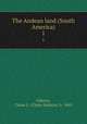 The Andean land (South America). 1, Osborn, Chase S. (Chase Salmon), b. 1860 