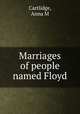 Marriages of people named Floyd, Cartlidge, Anna M 