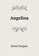 Angelina, Rafael Delgado 