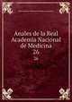 Anales de la Real Academia Nacional de Medicina. 26, 