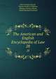 The American and English Encyclopedia of Law. 28, John Houston Merrill , Charles Frederic Williams, Thomas Johnson Michie, David Shephard Garland 