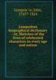 Lemprires biographical dictionary : or, Sketches of the lives of celebrated characters in every age and nation, 