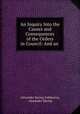 An Inquiry Into the Causes and Consequences of the Orders in Council: And an ., Alexander Baring Ashburton, Alexander Baring 