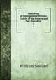 Anecdotes of Distinguished Persons: Chiefly of the Present and Two Preceding .. 1, William Seward 