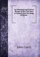 An Historical and Critical Review of the Civil Wars in Ireland, from the Reign of Queen .. 1, John Curry 