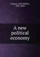 A new political economy, Gregory, John Milton, 1822-1898 