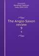 The Anglo-Saxon review. 9, Churchill, Randolph Spencer, Lady, 1854-1921 