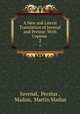 A New and Literal Translation of Juvenal and Persius: With Copious .. 2, Juvenal, Persius , Madan, Martin Madan 