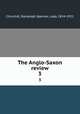 The Anglo-Saxon review. 3, Churchill, Randolph Spencer, Lady, 1854-1921 