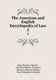The American and English Encyclopedia of Law. 2, John Houston Merrill , Charles Frederic Williams, Thomas Johnson Michie, David Shephard Garland 