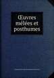 uvres mles et posthumes, Charles de Secondat Montesquieu (baron de) 