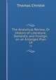 The Analytical Review, Or History of Literature, Domestic and Foreign, on an Enlarged Plan. 19, Christie Thomas 