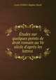 tudes sur quelques points de droit romain au Ve sicle d`aprs les lettres ., 