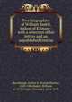 Two biographies of William Bedell, bishop of Kilmore : with a selection of his letters and an unpublished treatise, Shuckburgh, Evelyn S. (Evelyn Shirley), 1843-1906,Bedell, William, d. 1670,Clogie, Alexander, 1614-1698 
