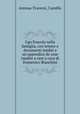 Ugo Foscolo nella famiglia, con lettere e documenti inediti e un`appendice de cose inedite o rare a cura di Domenico Bianchini, Antona-Traversi, Camillo 