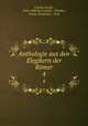 Anthologie aus den Elegikern der Rmer. 4, Carolus Jacoby , Gaius Valerius Catullus, Tibullus , Sextus Propertius , Ovid 