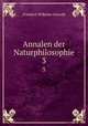 Annalen der Naturphilosophie. 3, Friedrich Wilhelm Ostwald 
