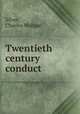 Twentieth century conduct, Silver, Charles Wallace 