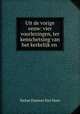 Uit de vorige eeuw: vier voorlezingen, ter kenschetsing van het kerkelijk en ., Sietse Douwes Van Veen 