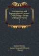 Antiquarian and Topographical Cabinet: Containing a Series of Elegant Views .. 5, James Storer, James Sargant] [Storer, J Greig 