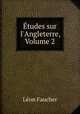 tudes sur l`Angleterre, Volume 2, 
