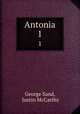Antonia. 1, George Sand, Justin McCarthy 