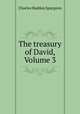 The treasury of David, Volume 3, Charles Haddon Spurgeon 