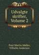 Udvalgte skrifter, Volume 2, 