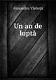 Un an de lupt, 
