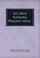 Un libro funesto, Pequeneces, 