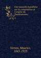 Une nouvelle hypothse sur la composition et l`origine du Deutronome;, Vernes, Maurice, 1845-1923 