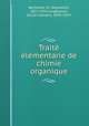 Trait lmentarie de chimie organique, 