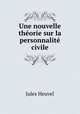 Une nouvelle thorie sur la personnalit civile, Jules Heuvel 