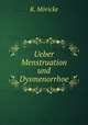 Ueber Menstruation und Dysmenorrhoe, 