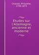 Etudes sur l`Allemagne, ancienne et moderne, 