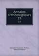 Annales archologiques. 19, 